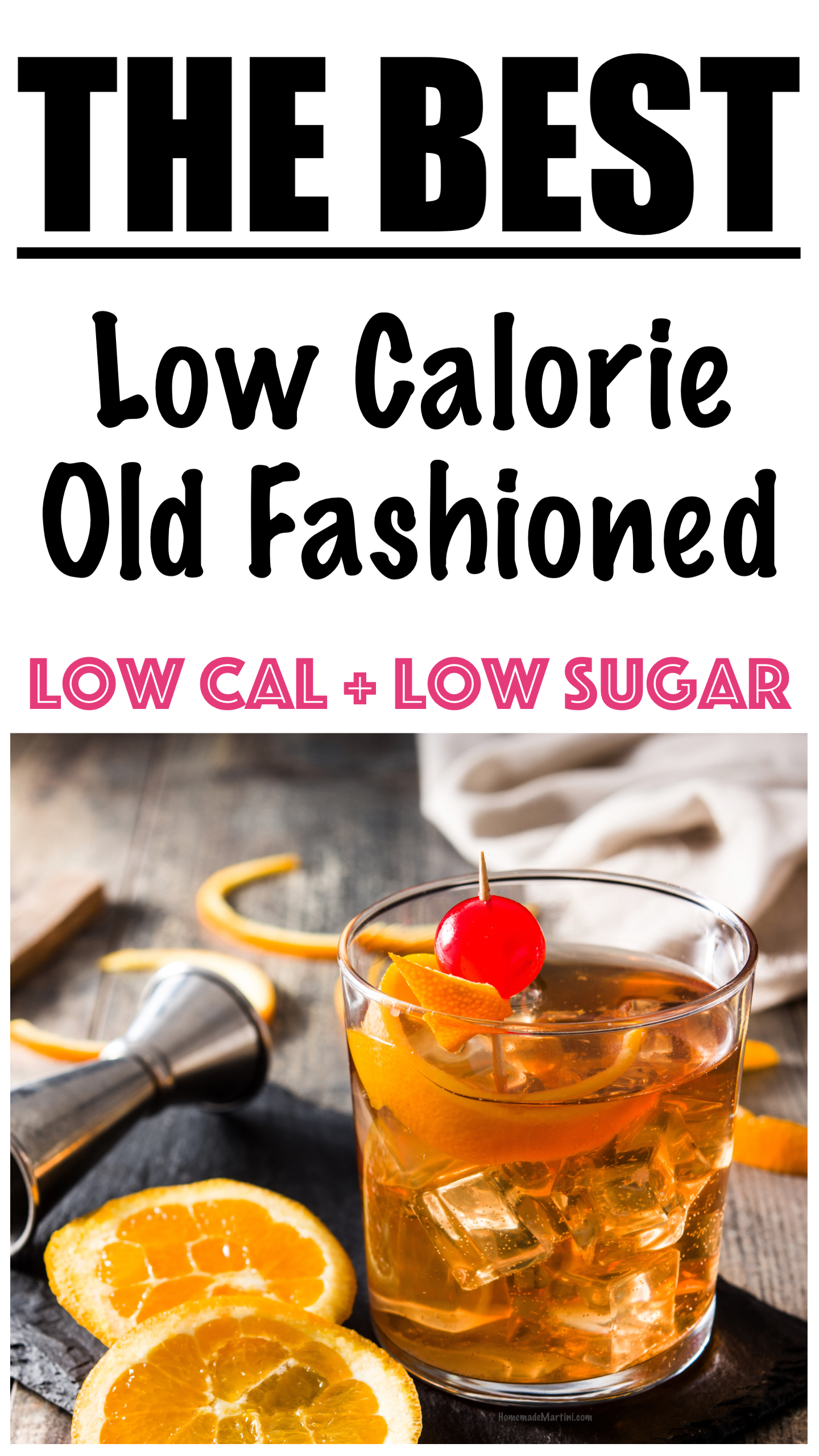 Low Calorie Old fashioned Drink